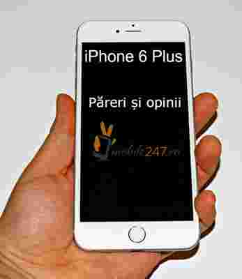 Impresii despre iPhone 6 Plus după testare