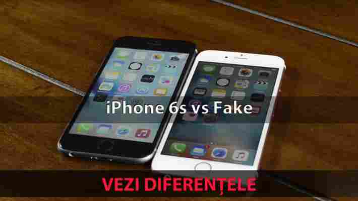 iPhone 6s vs Fake – Ghid anti...
