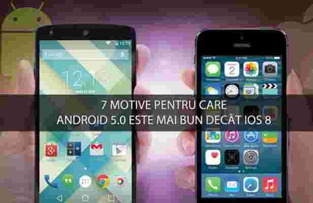 7 motive pentru care Android 5.0 Lollipop este mai bun decât iOS 8! (VIDEO)